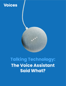 Voices, ведущий мировой рынок голосовой связи, опубликовал Talking Technology, отчет, анализирующий состояние использования голосовых помощников американцами